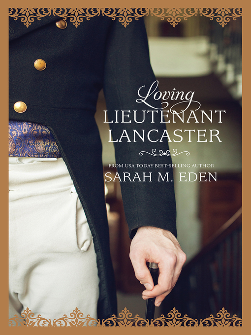 Title details for Loving Lieutenant Lancaster by Sarah M. Eden - Wait list